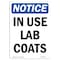 Signmission OSHA Notice, 7" Height, In Use Lab Coats Sign, 7" X 5", Portrait OS-NS-D-57-V-13682 - alternate 1